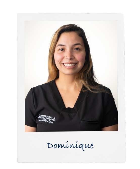 Dominique, Dental Assistant